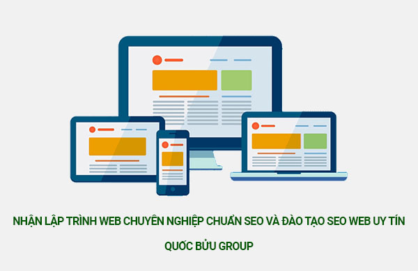 Nhận lập trình web chuyên nghiệp chuẩn seo và đào tạo seo web uy tín - Quốc Bửu Group